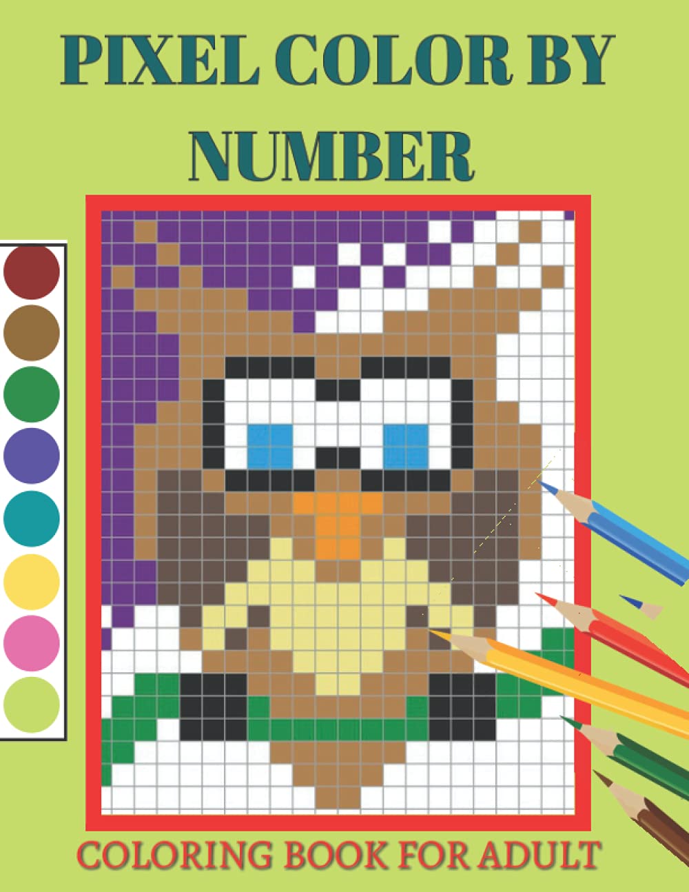 Pixel Color By Number Coloring Book For Adult: Color By Number Puzzle Quest Stress Relieving Designs For Adults Relaxation