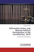 Affirmative Action and Women Political Participation in the Constitution, 2010: The case of a sunset clause