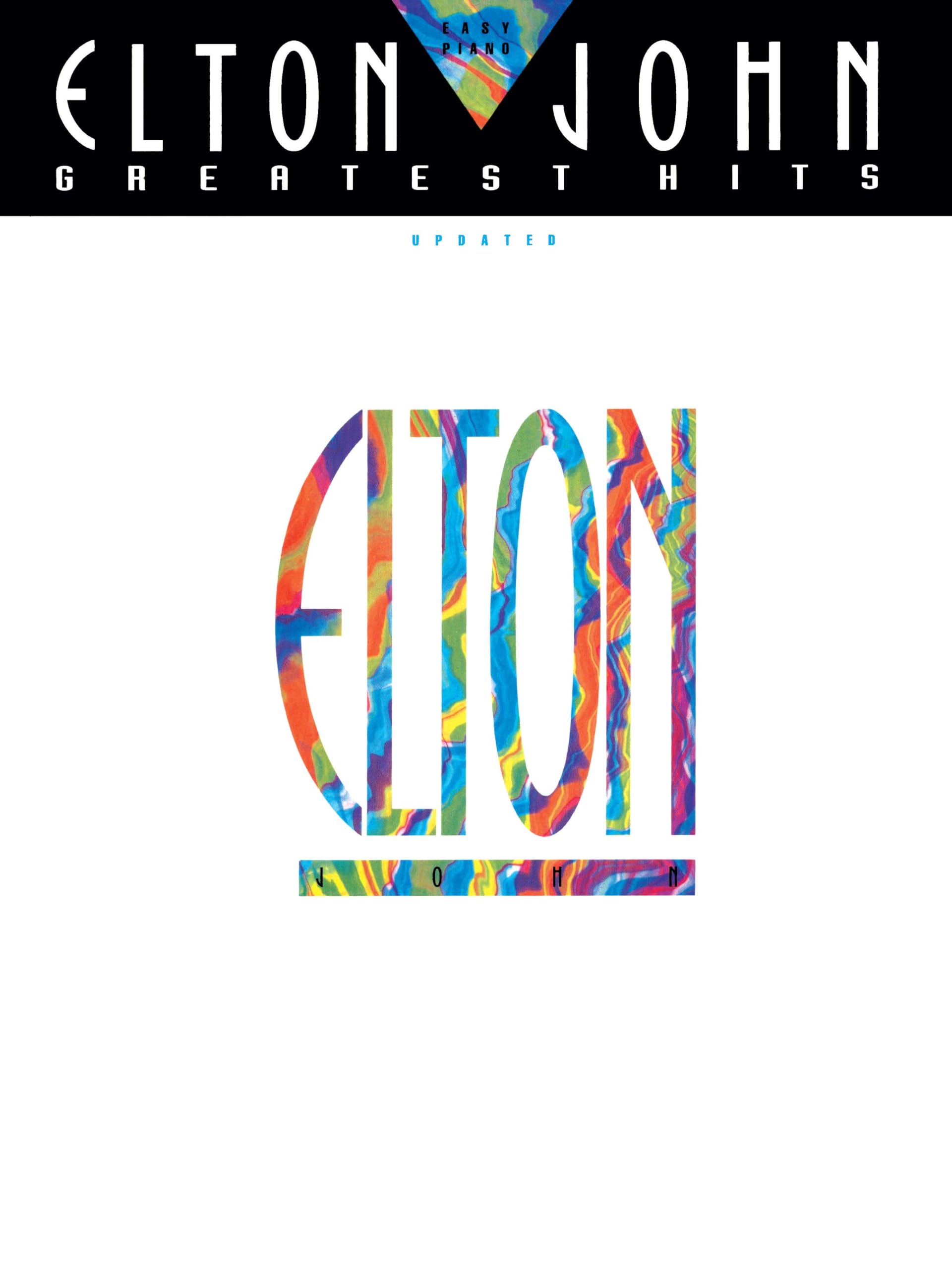 Elton John - Greatest Hits Updated | Easy Piano Songbook | 17 Classic Songs Including Rocket Man, Tiny Dancer, Your Song and More | Hal Leonard Sheet Music for Beginners and Intermediate Pianists