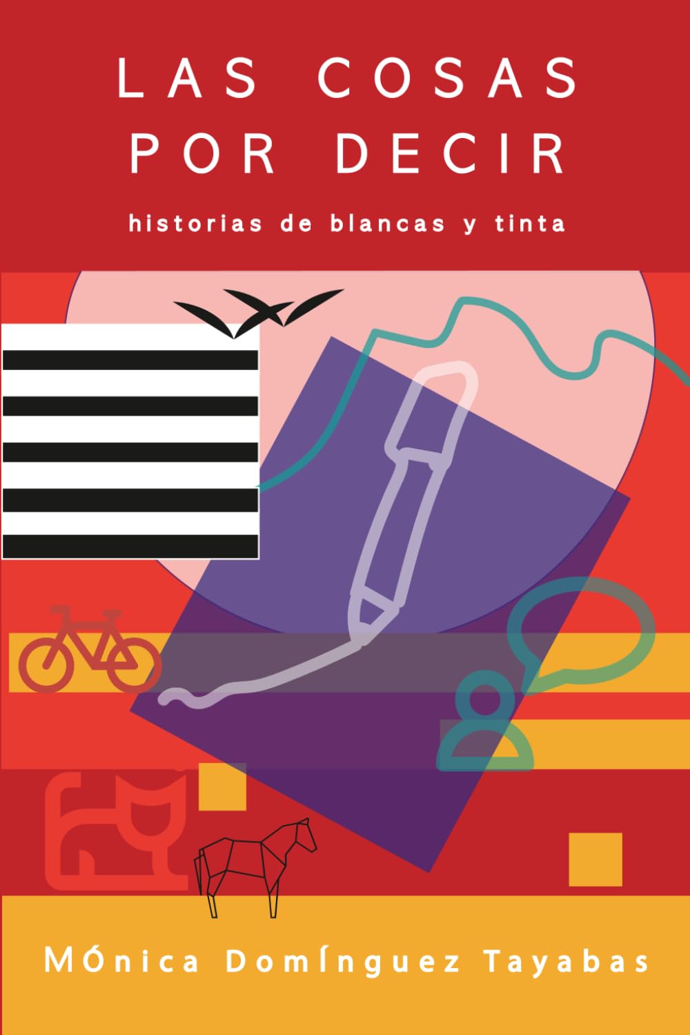 Las cosas por decir: historias de blancas y tinta