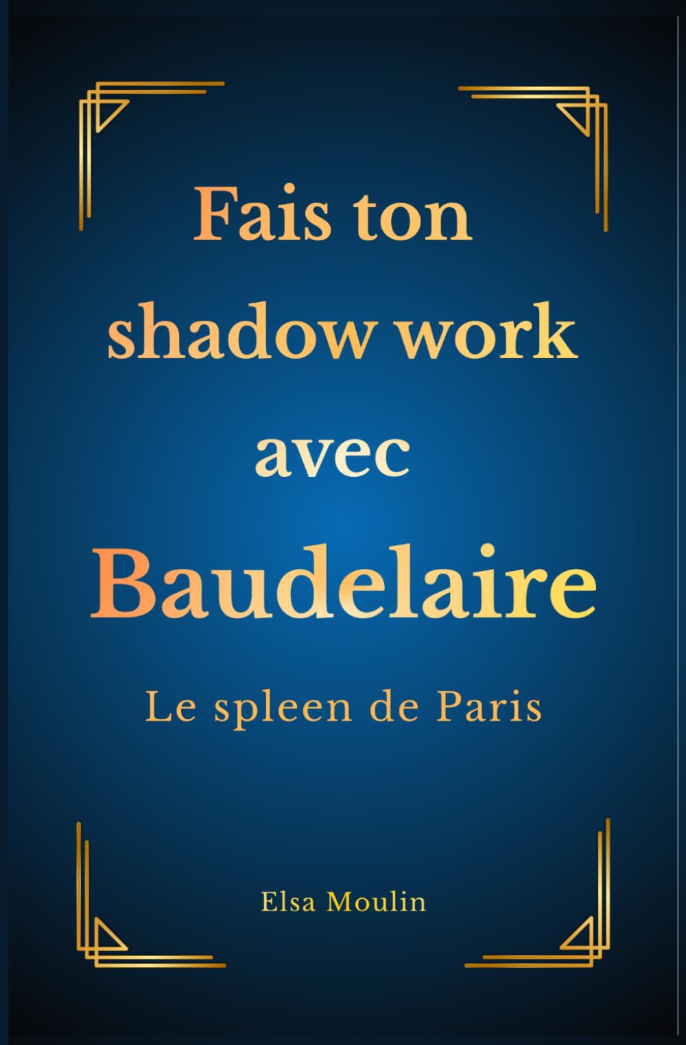 Fais ton shadow work avec Baudelaire: Le spleen de Paris