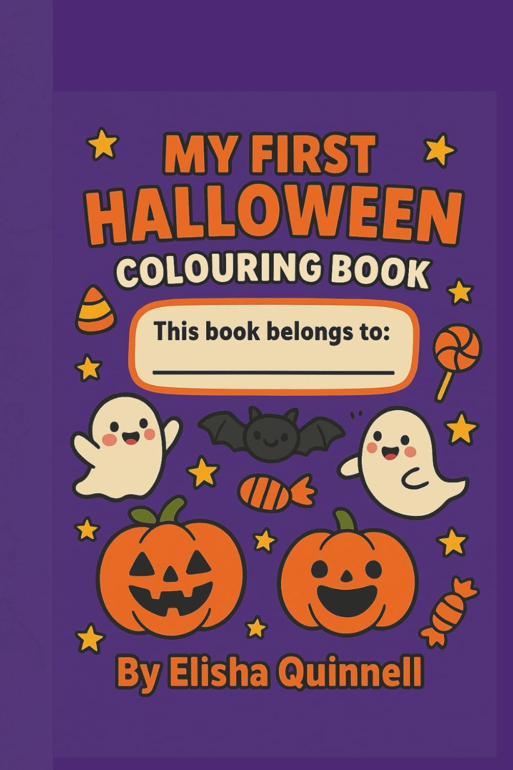 My First Halloween Colouring Book: Spooky but Sweet Halloween Fun for Kids Ages 4–8 (My First Colouring Books)