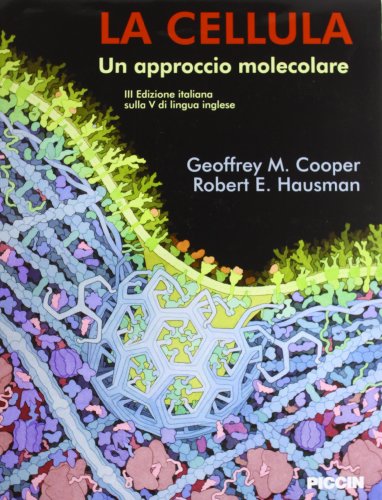 La cellula. Un approccio molecolare