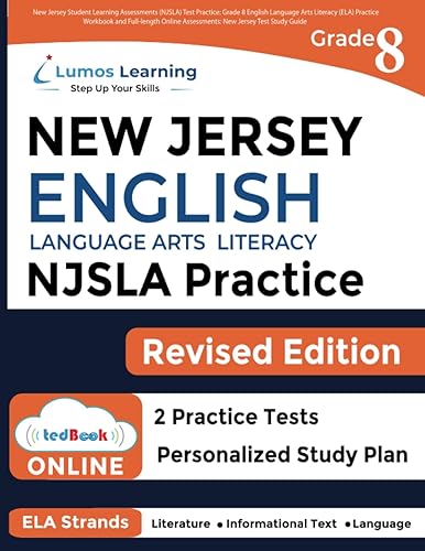 New Jersey Student Learning Assessments (NJSLA) Test Practice: Grade 8 English Language Arts Literacy (ELA) Practice Workbook and Full-length Online ... Test Study Guide (NJSLA by Lumos Learning)
