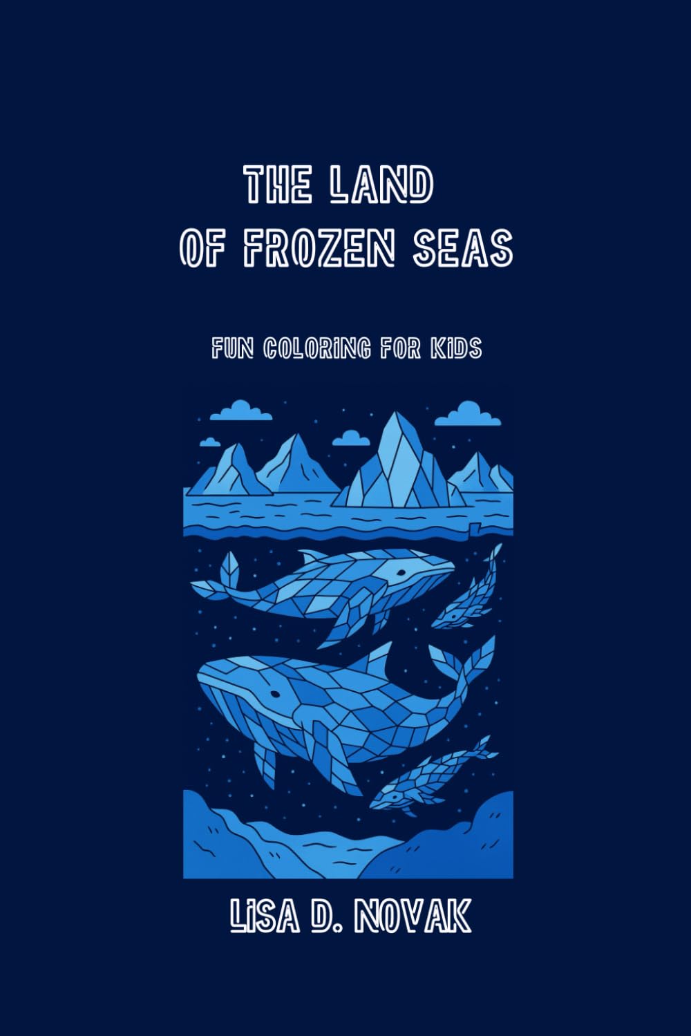 THE LAND OF FROZEN SEAS: Christmas Coloring Edition