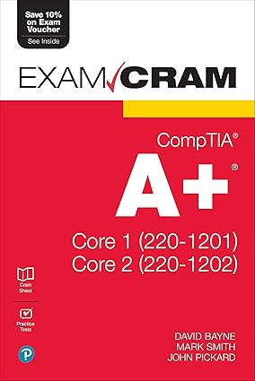 CompTIA A+ Core 1 (220-1201) and Core 2 (220-1202) Exam Cram-Wow! eBook