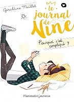Le Journal de Nine: Pourquoi c'est compliqué ? (2) 2081373807 Book Cover