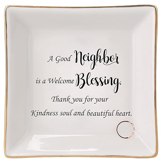 04. HOME SMILE Gifts for Neighbors Thank You - Ceramic Ring Dish Jewelry Tray - A Good Neighbor is a Welcome Blessing - Heartfelt Christmas Gift for Appreciating Kindness and Welcome