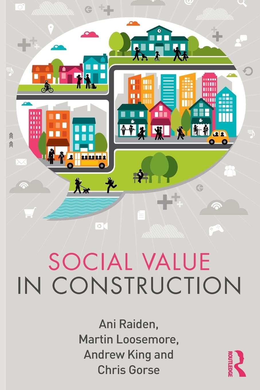 Social Value in Construction (Social Value in the Built Environment)