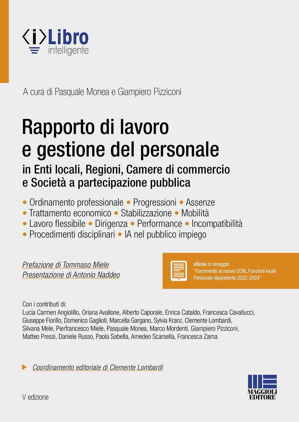Rapporto di lavoro e gestione del personale in enti locali, regioni, camere di commercio e società a partecipazione pubblica