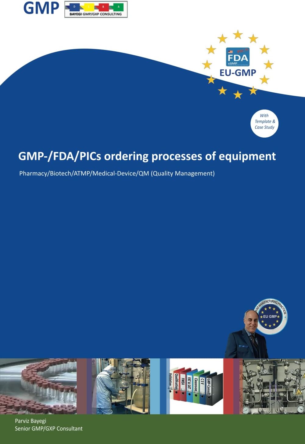 GMP-/FDA/PICs ordering processes of equipment: For Pharma/Laboratory/Biotech/ATMP/Medical Device