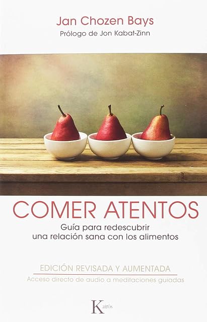 Portada de Comer Atentos: Guia para Redescubrir una Relacion Sana con los Aliment