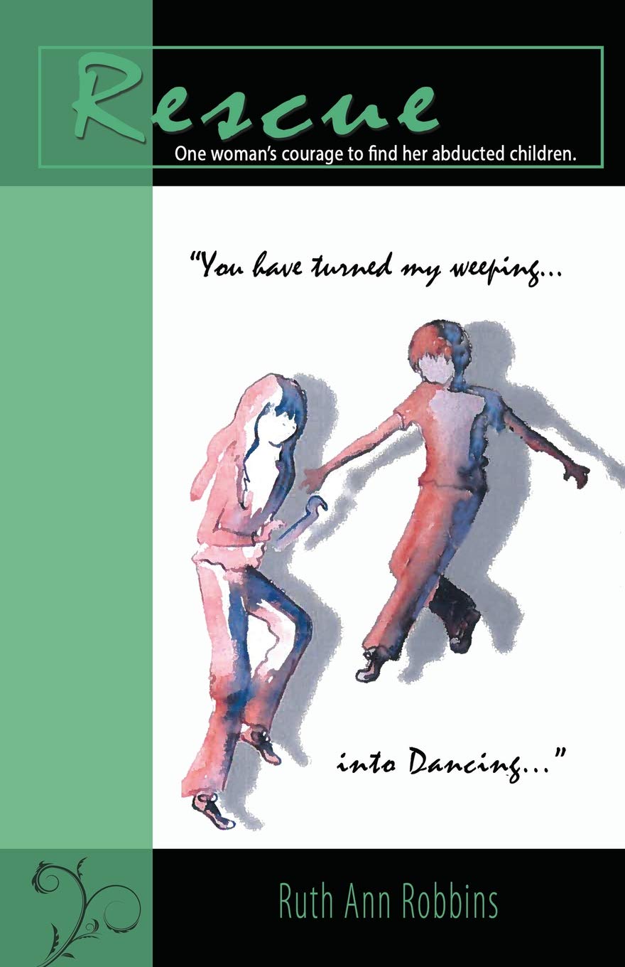 Rescue: One Woman's Courage to Find Her Abducted Children