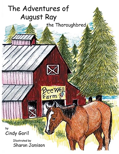 The Adventures of August Ray the Thoroughbred