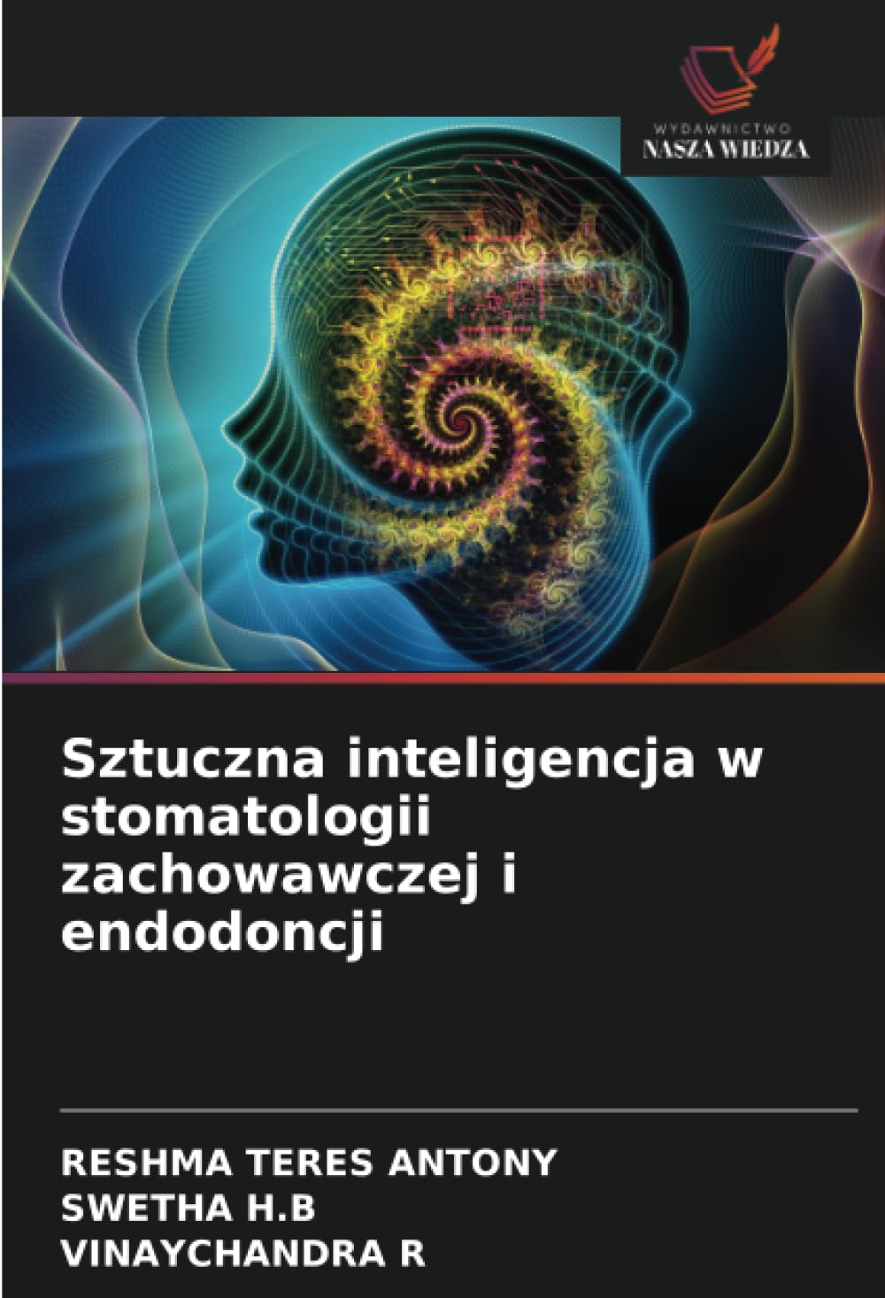 Sztuczna inteligencja w stomatologii zachowawczej i endodoncji