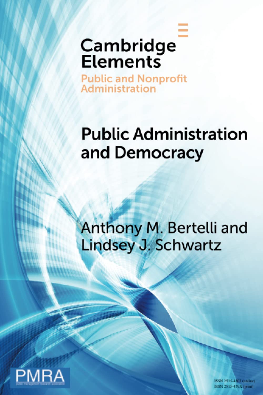 Public Administration and Democracy: The Complementarity Principle (Elements in Public and Nonprofit Administration)