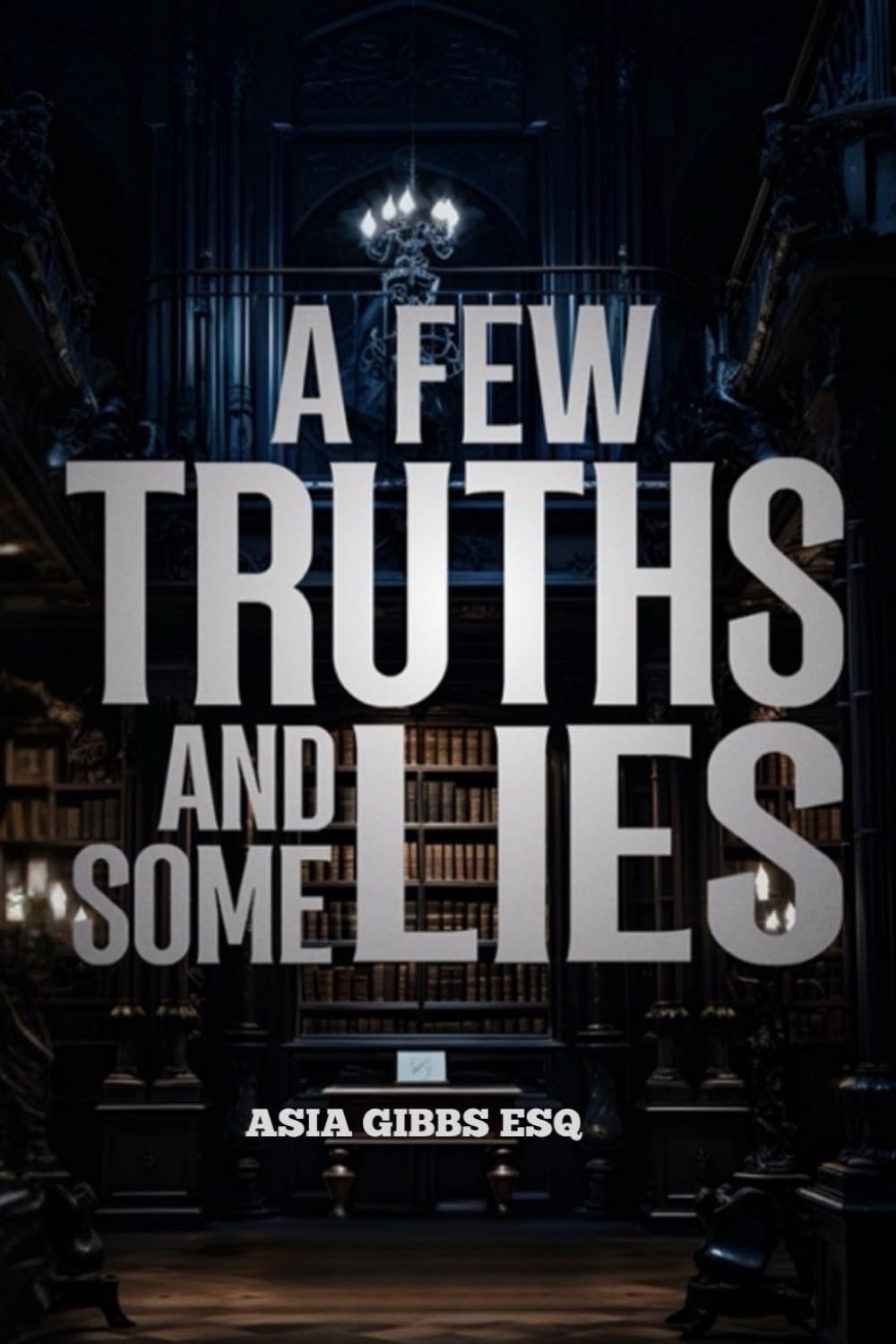 A Few Truths and Some Lies