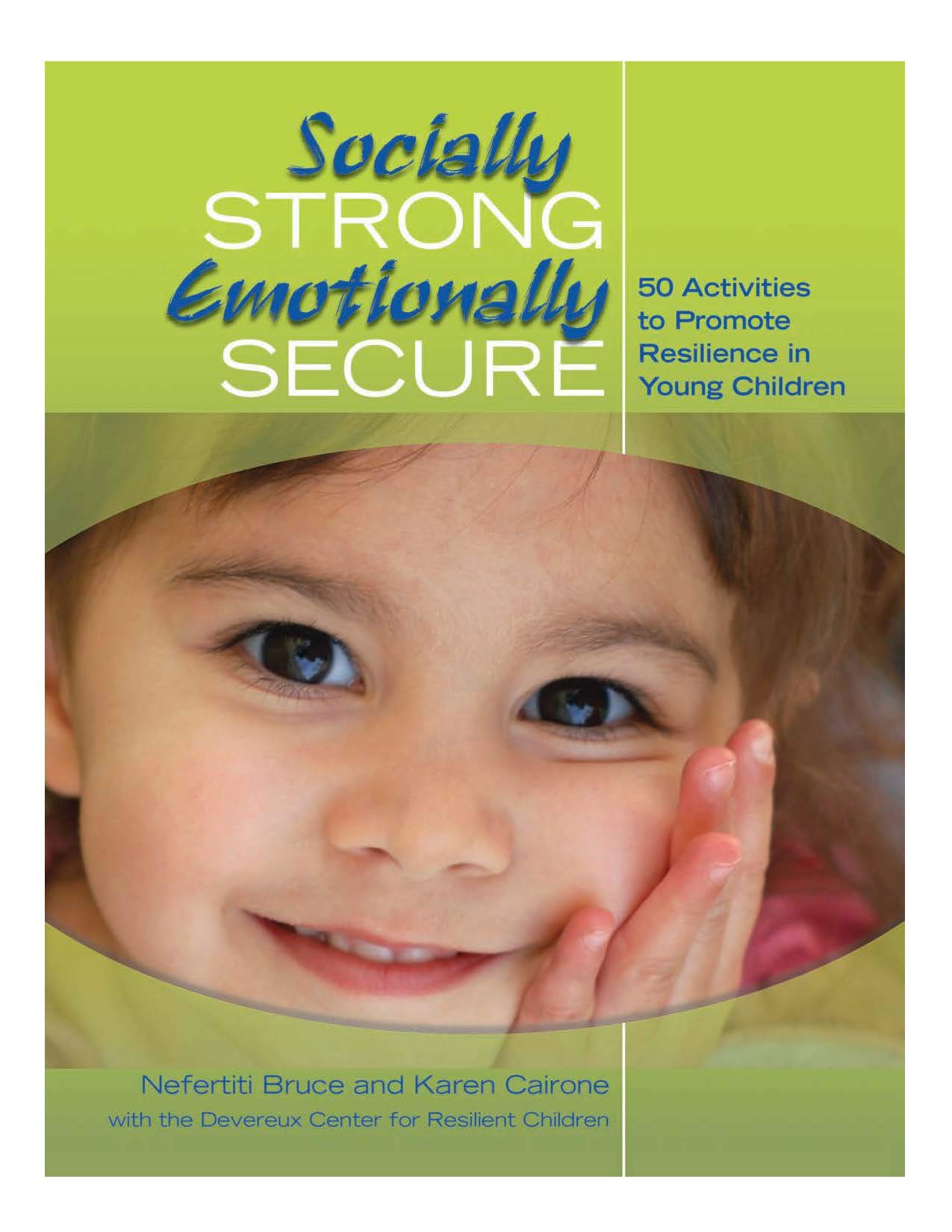 Socially Strong, Emotionally Secure: 50 Activities to Promote Resilience in Young Children