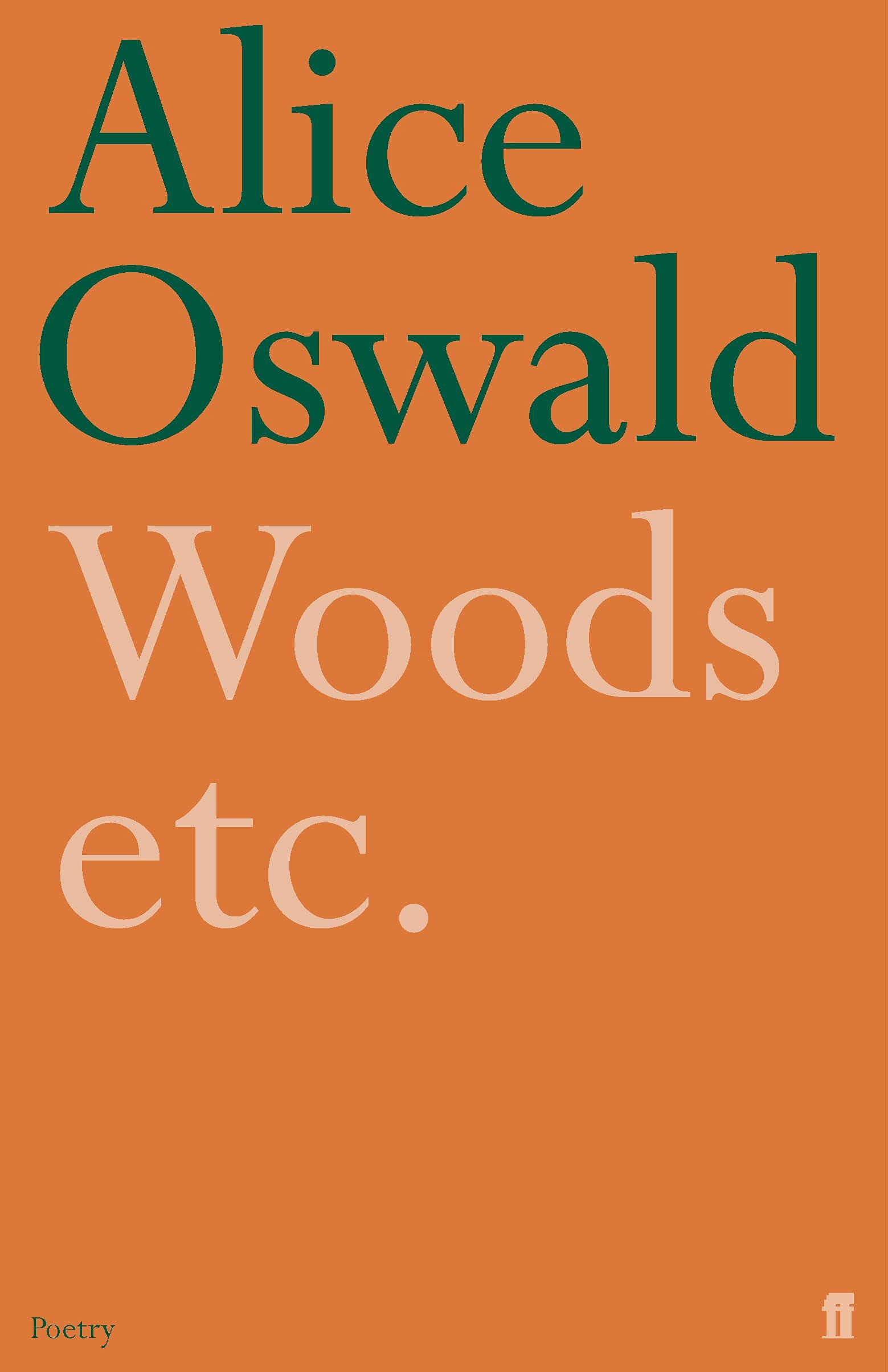 Woods etc. by Alice Oswald (Paperback, 2008)