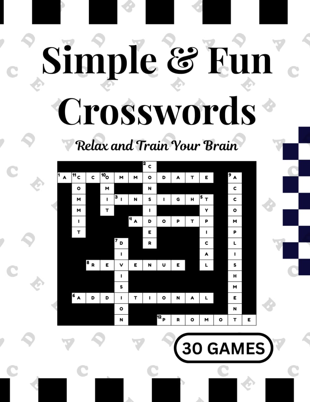 Simple & Fun Crosswords: Relax and Train Your Brain: 30 Fun Puzzles for Smart Minds (Brain Boost Crossword Series)