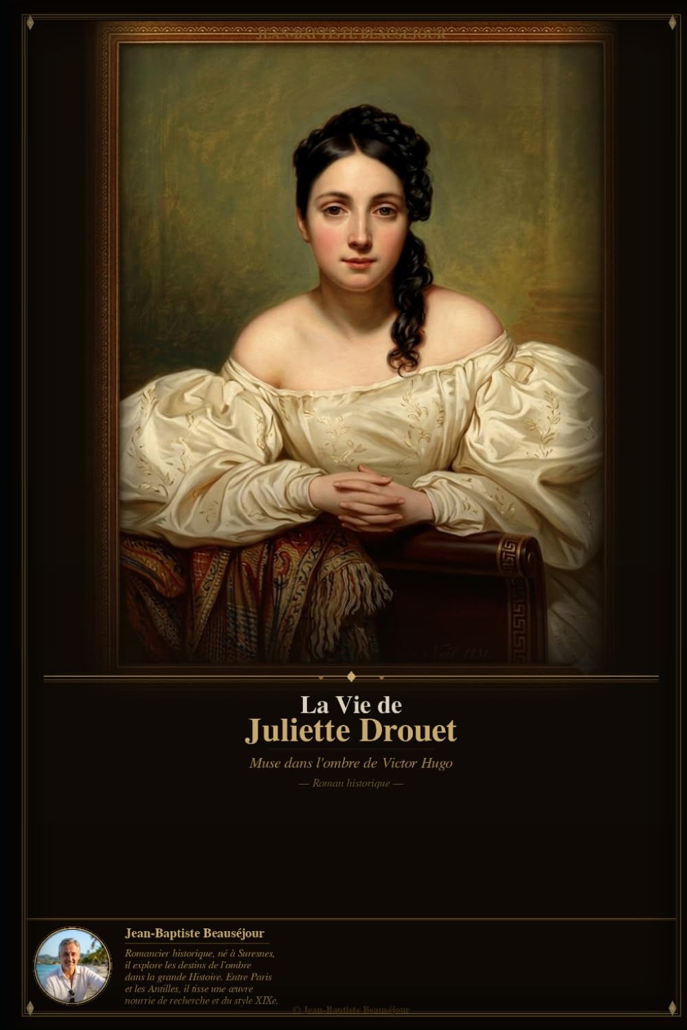 La vie de Juliette DROUET: Une passion, une plume, une vie dans l'ombre de Victor Hugo .