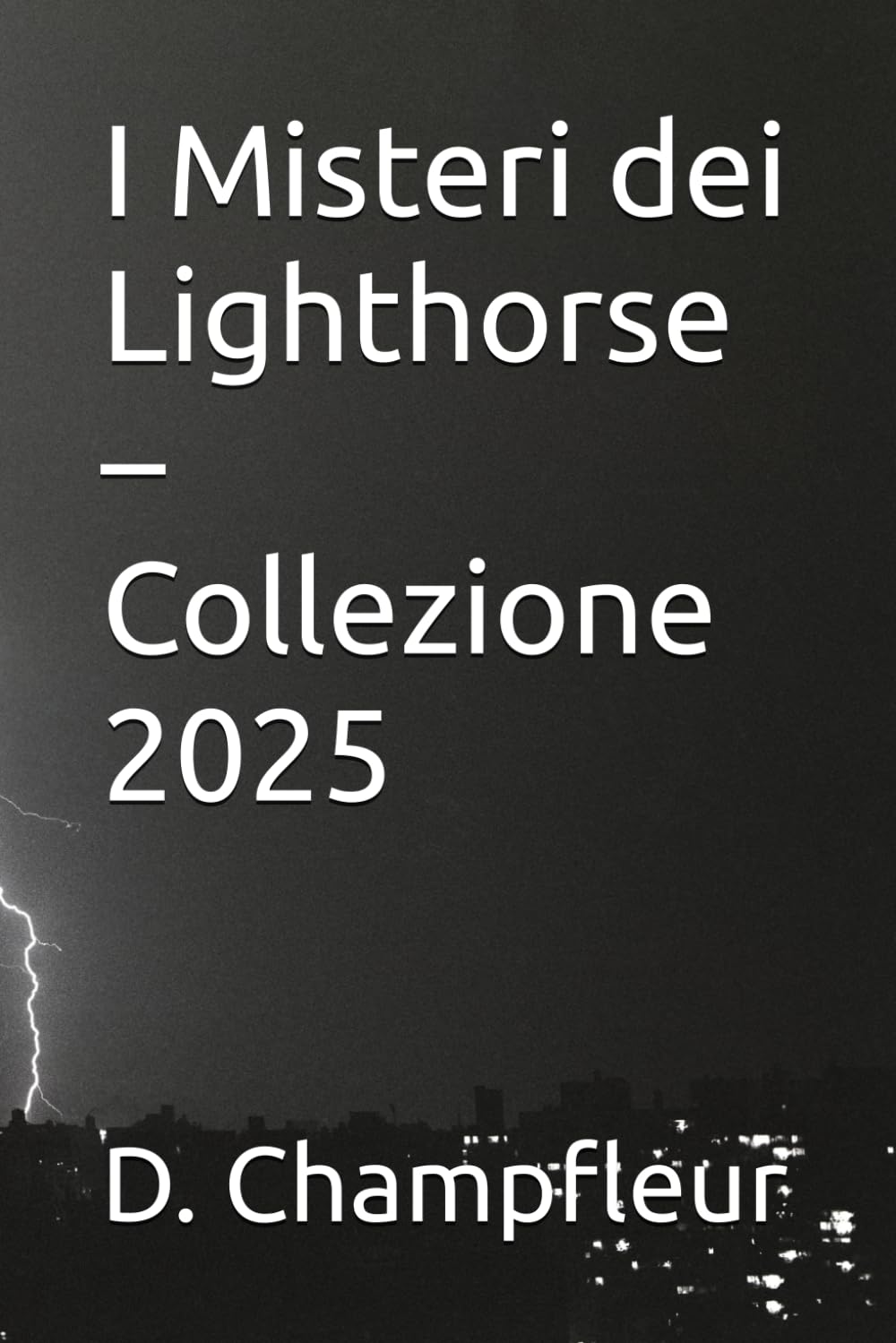 I Misteri dei Lighthorse – Collezione 2025 (The Lighthorse Mysteries)