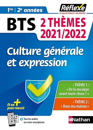 Culture générale et expression - 2 thèmes 2021/2022 - BTS - Réflexe