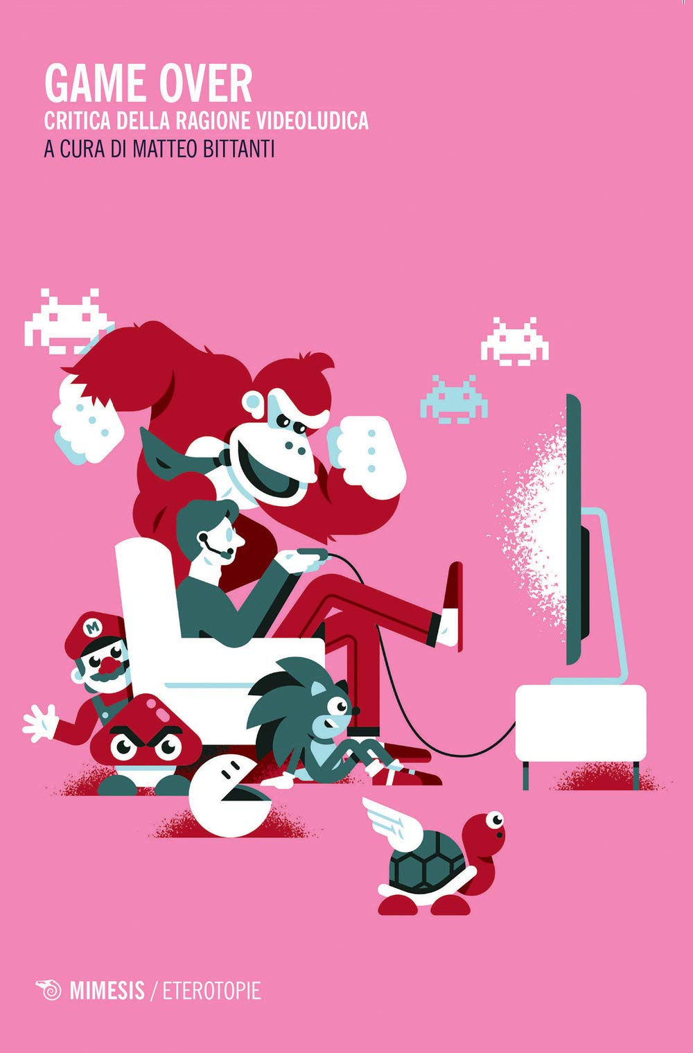 Game Over. Critica Della Ragione Videoludica - 4