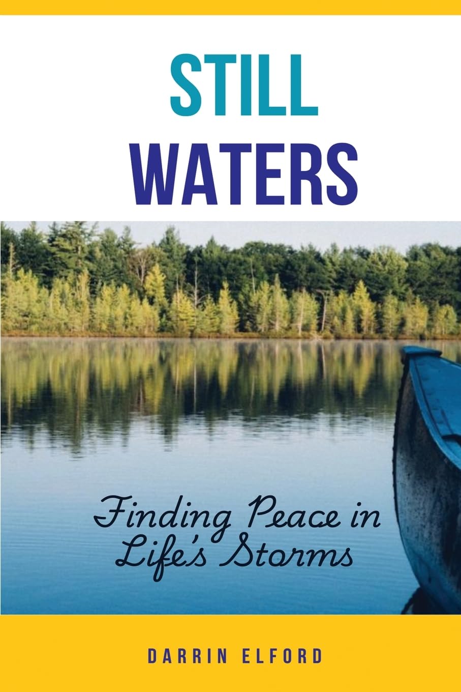 Still Waters: Finding Peace in Life's Storms