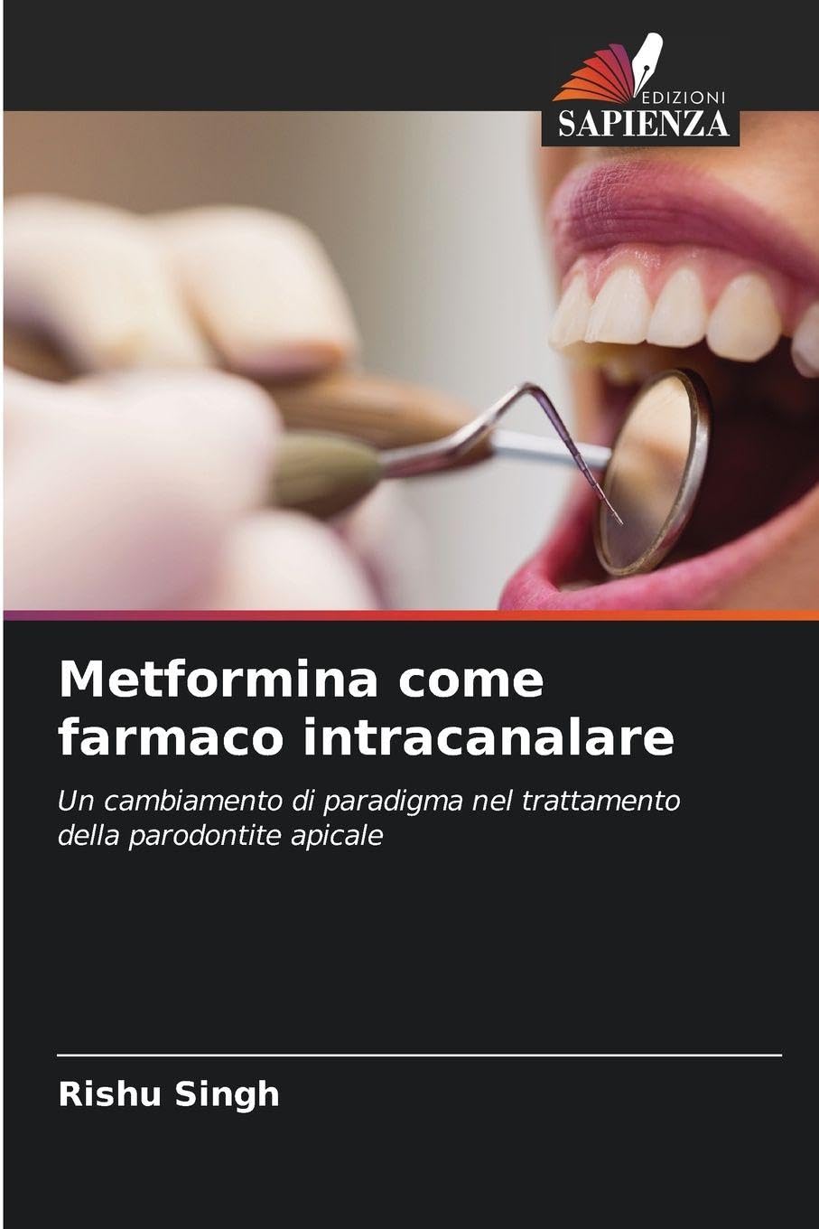 Metformina come farmaco intracanalare: Un cambiamento di paradigma nel trattamento della parodontite apicale