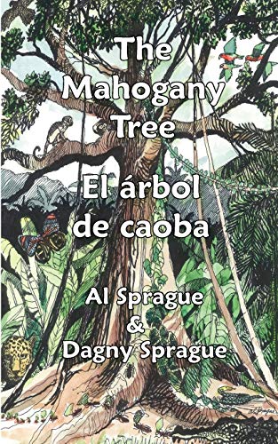 The Mahogany Tree * El árbol de caoba (English and Spanish Edition)