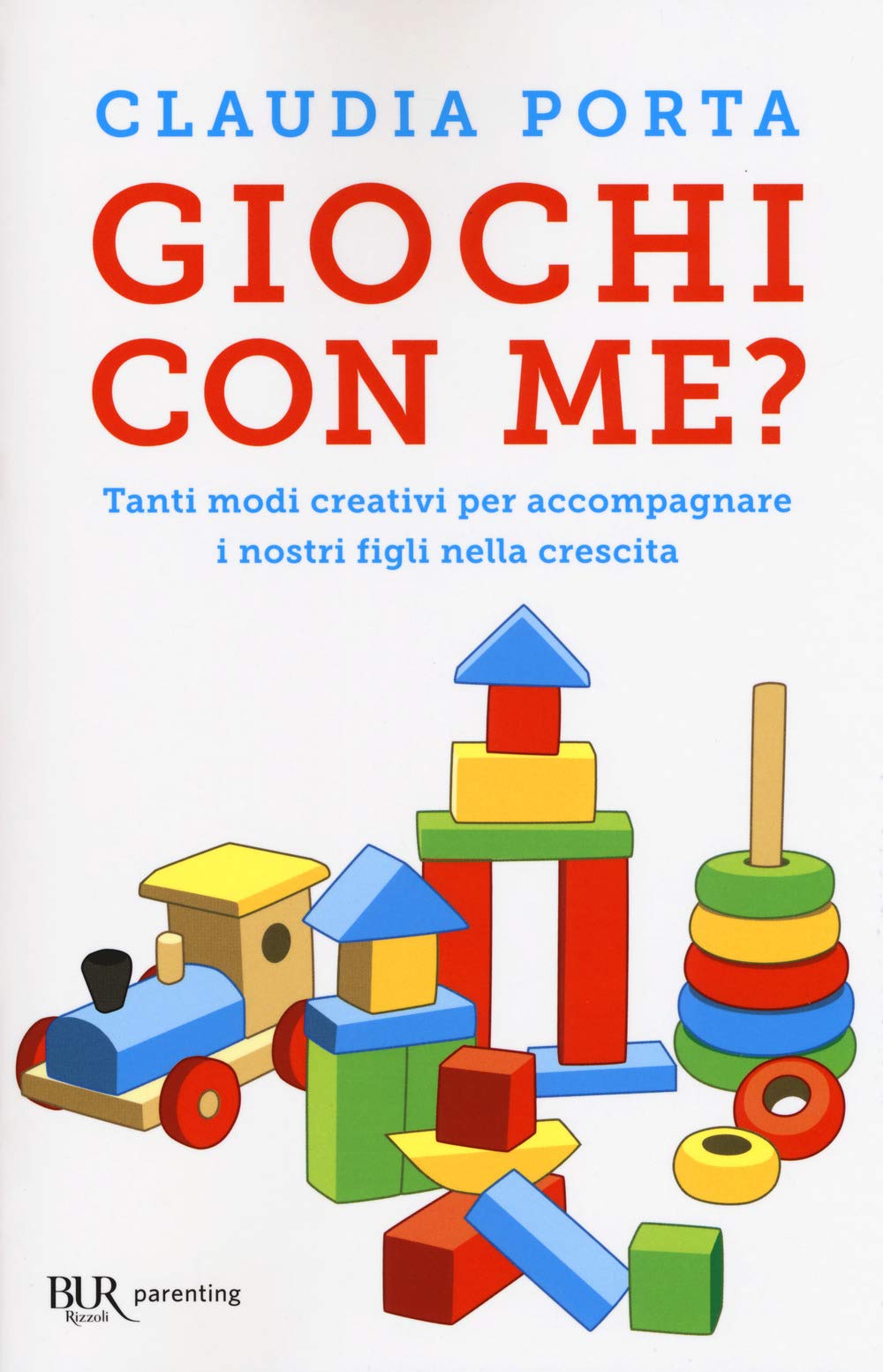 Giochi Con Me? Tanti Modi Creativi Per Accompagnare I Nostri Figli Nella Crescita - 4