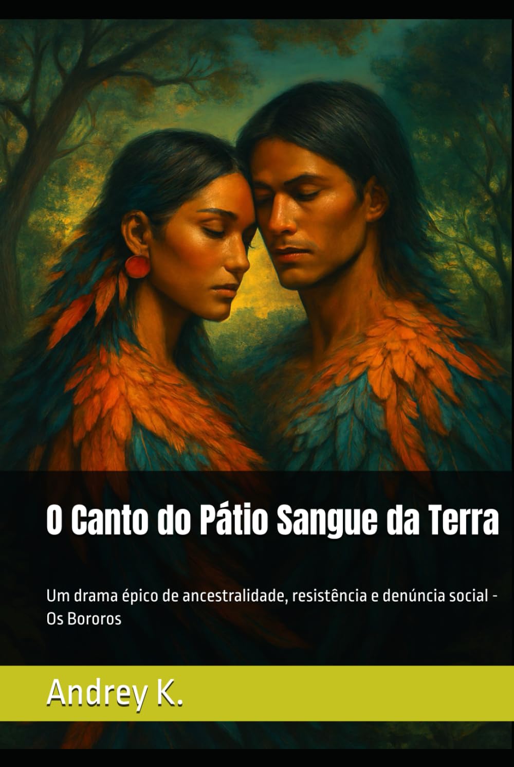 O Canto do Pátio Sangue da Terra: Um drama épico de ancestralidade, resistência e denúncia social - Os Bororos