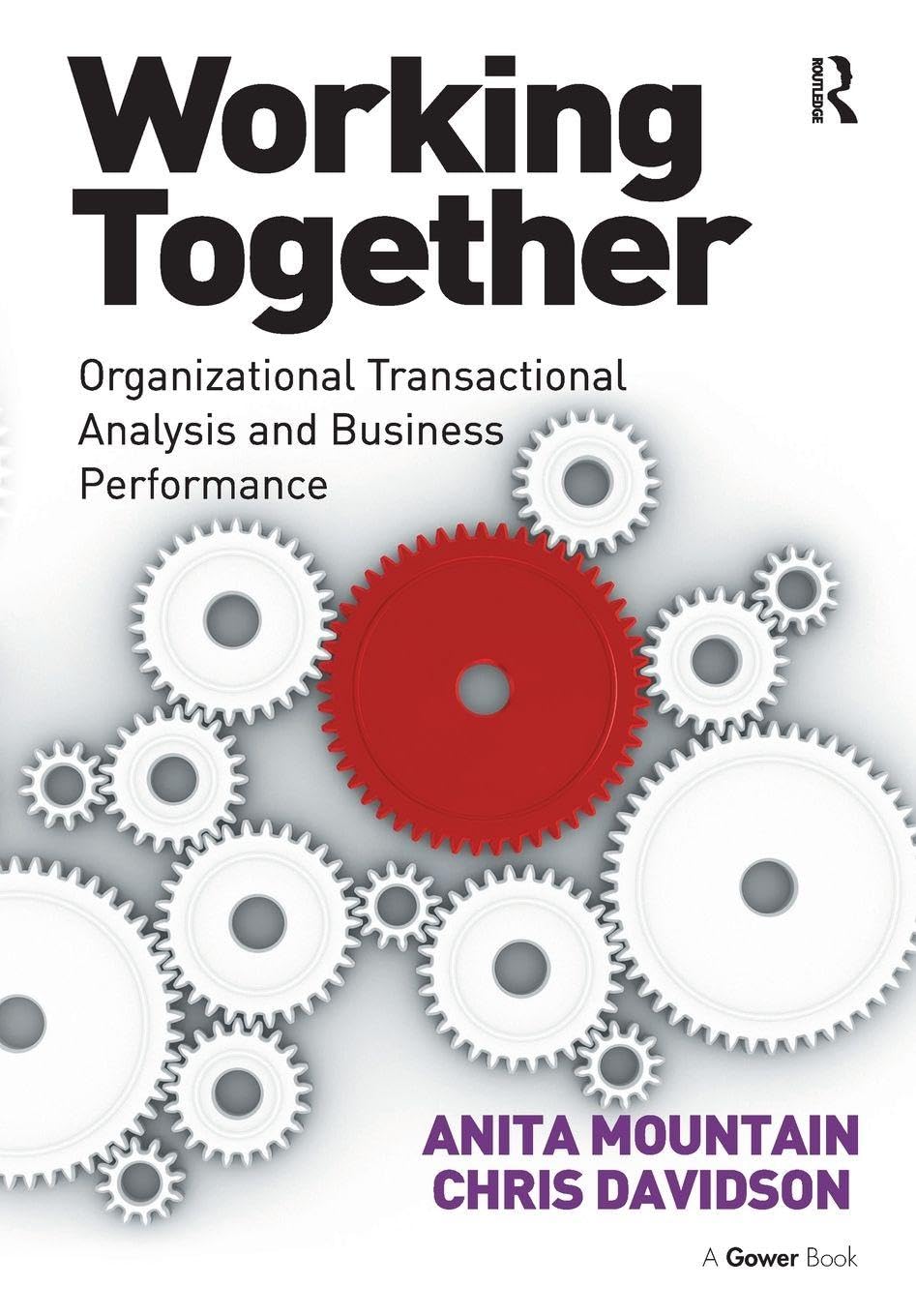 Working Together: Organizational Transactional Analysis and Business Performance