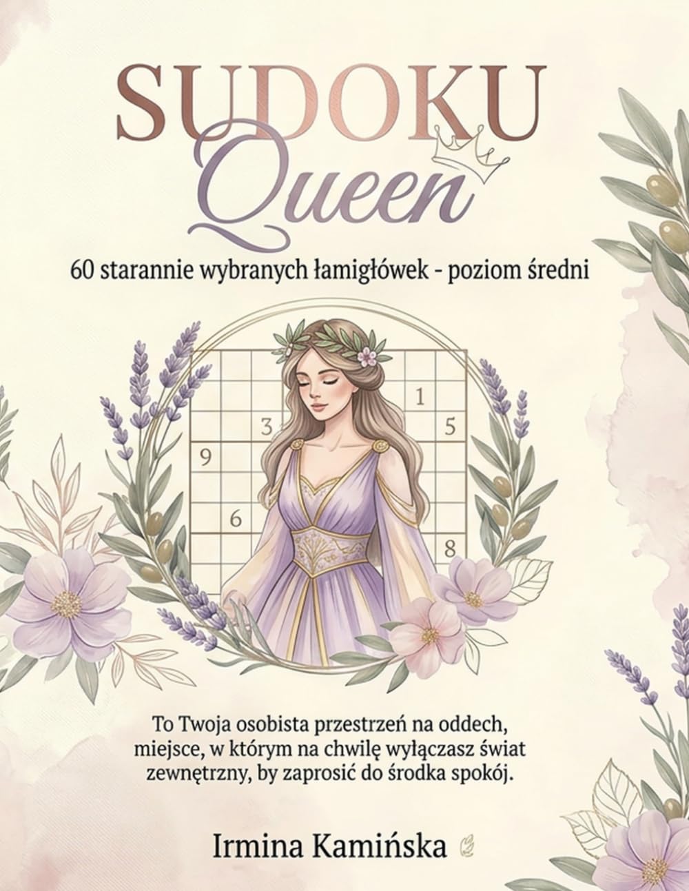 SUDOKU Queen: 60 starannie dobranych łamigłówek- poziom średni
