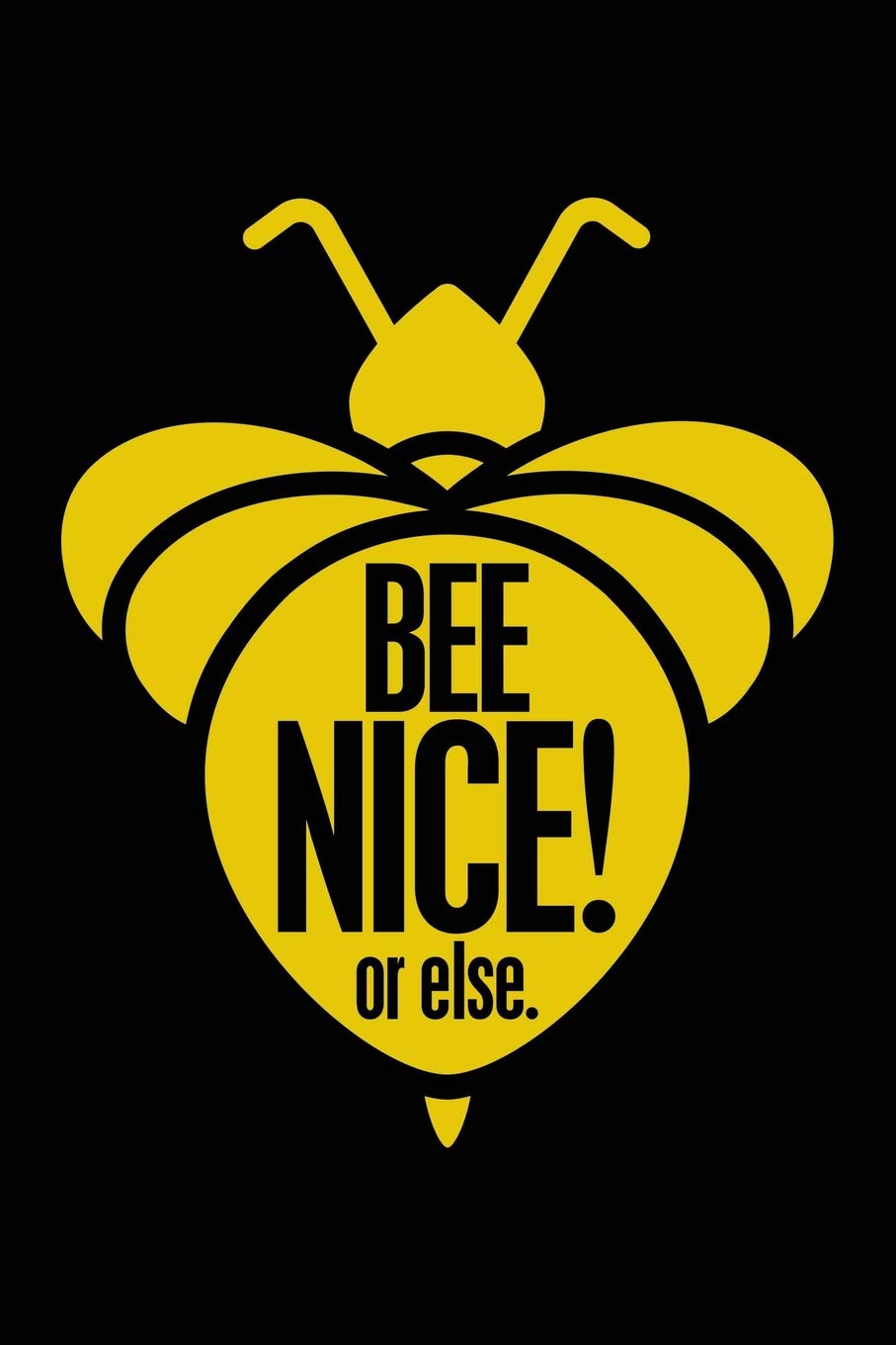 Bee Nice! or Else.: Notebook for Beekeeper Beekeeping Honey Bee 6x9 Lined with Lines