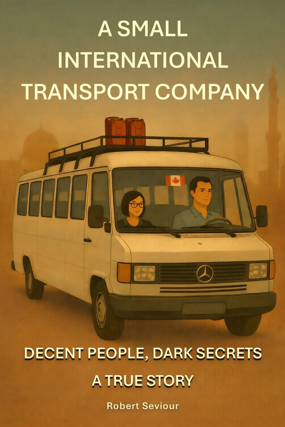 A Small International Transport Company: Decent People, Dark Secrets – Fran and Peter’s Strange Adventure