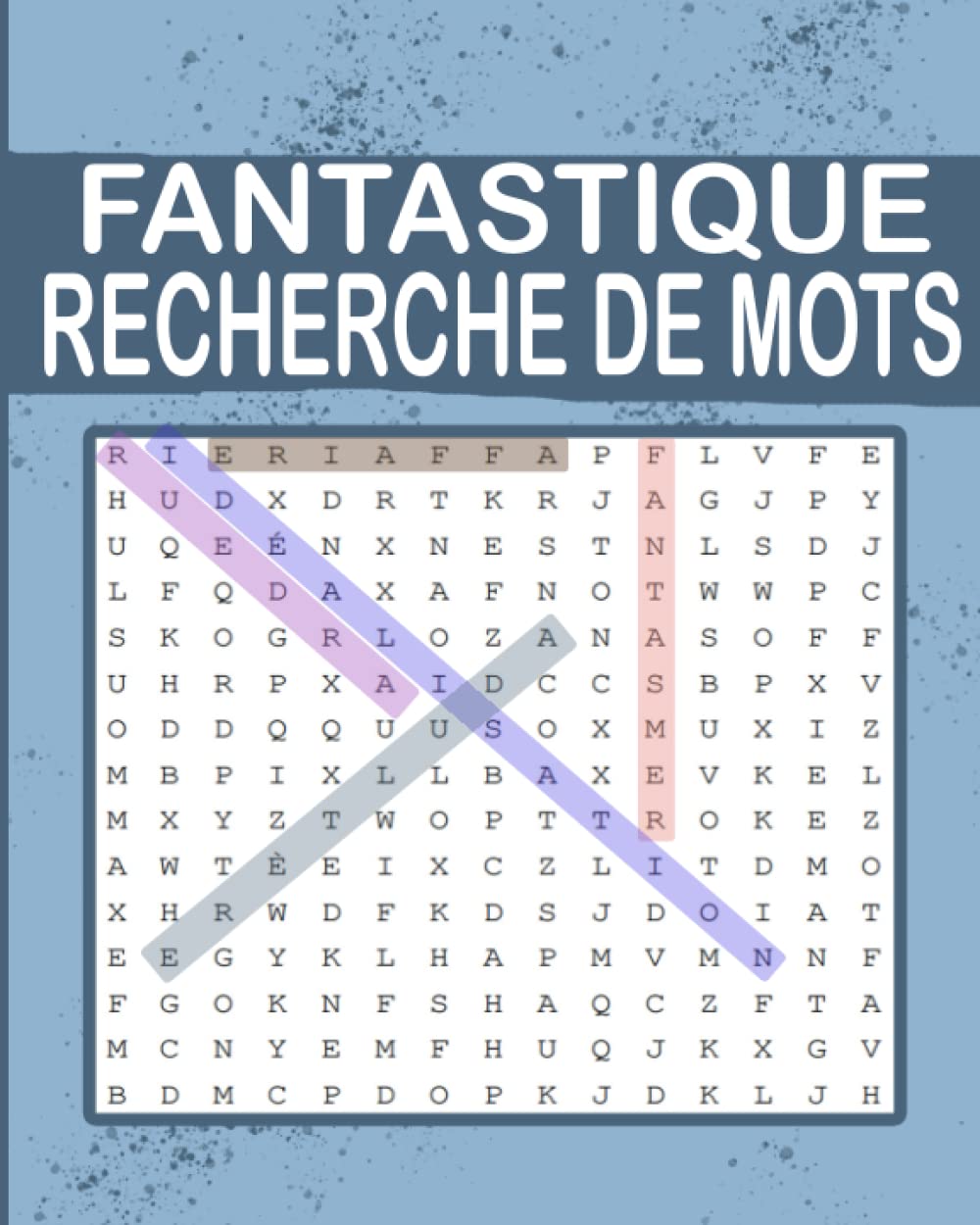 Fantastique Recherche De Mots: Gros Caractères , Gros caractères , Livres de puzzle de recherche de mots pour adultes et personnes âgées pour garder ... recherche de 1 mot par page , Facile à lire