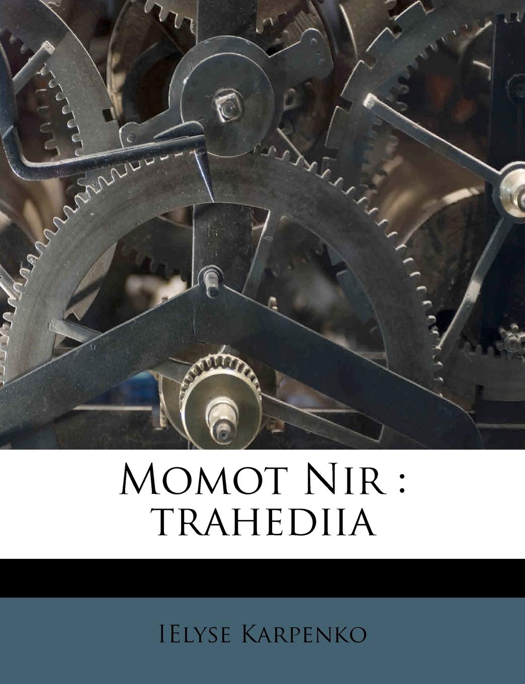 Nabu Press Momot NIR: Trahediia