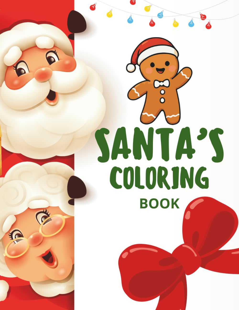 Santa's Coloring Book: 30 Fun Christmas Pages to Color with Santa, Reindeer, Snowmen, Elves, and More!