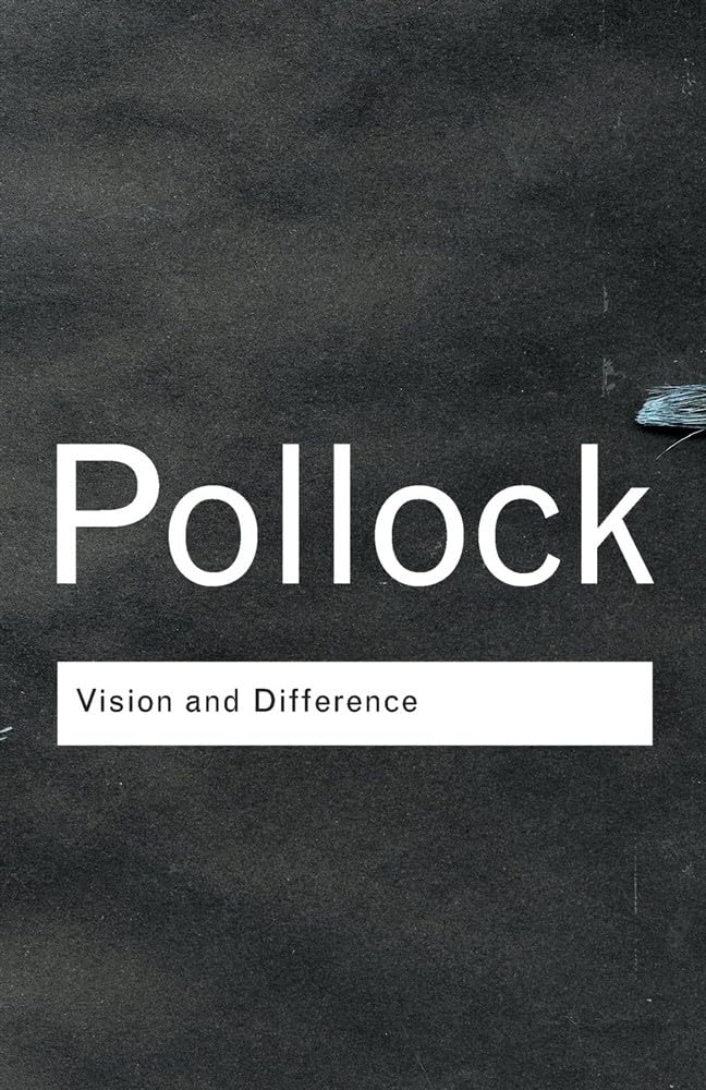 Vision and Difference by Griselda Pollock PAPERBACK 9780415308502