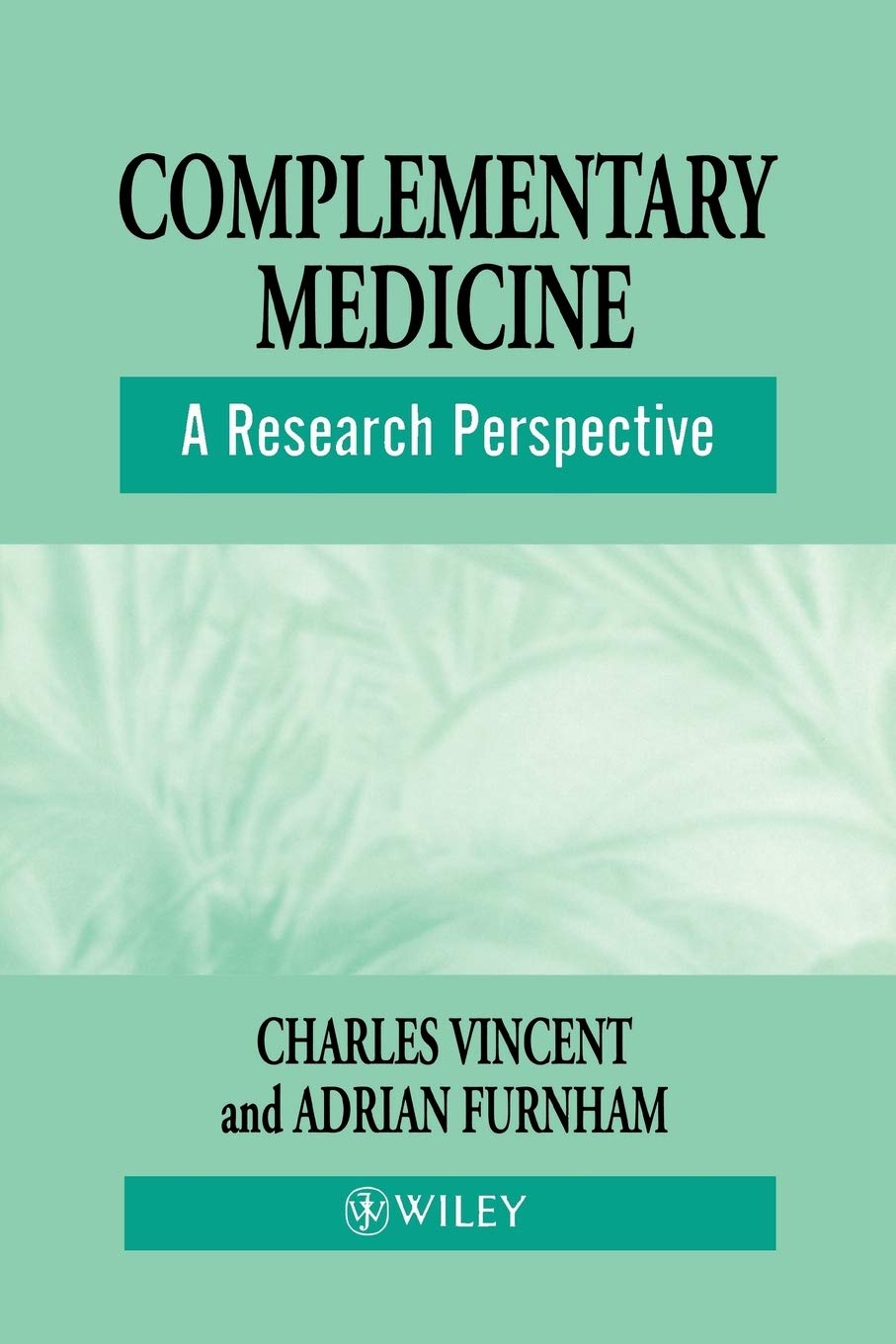 Complementary Medicine: A Research Perspective