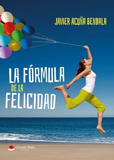 La Fórmula de la Felicidad