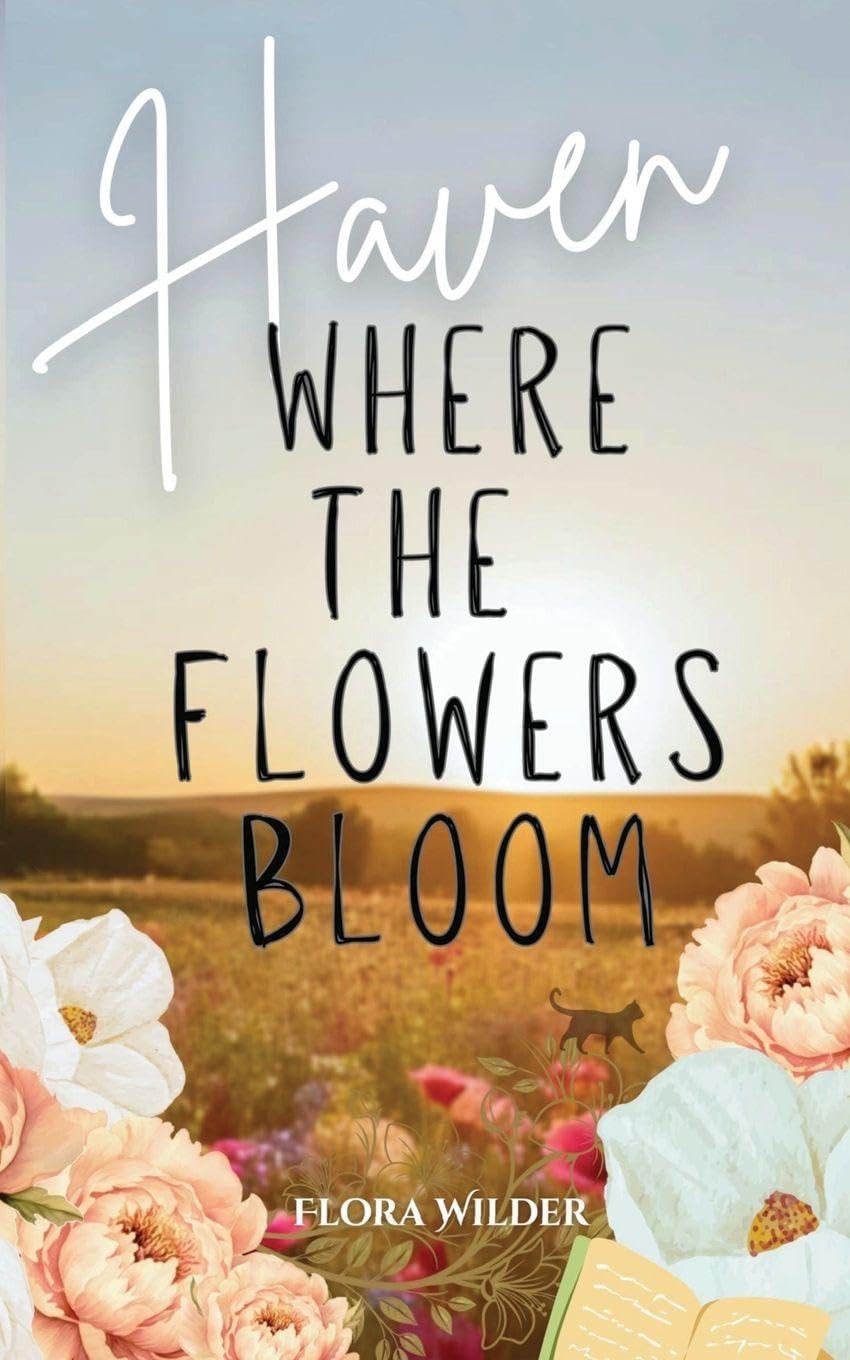 Haven: Where the Flowers Bloom: 1