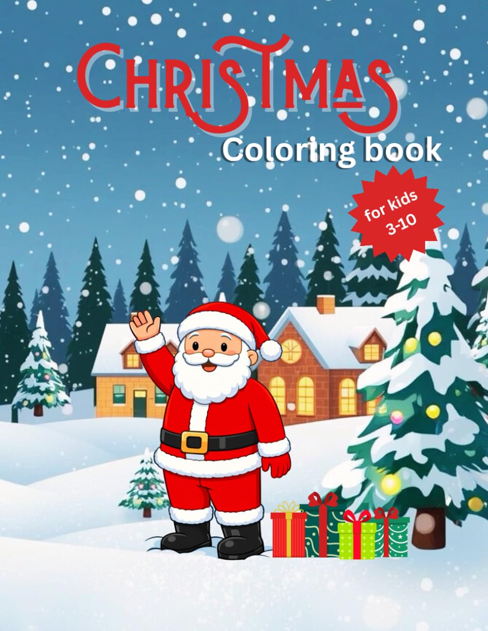 Christmas Coloring Book: 50+ Super Cute, Big and Easy Designs with reindeer, elves, snowmen, Christmas trees, cozy winter scenes, and more!