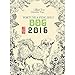 Lillian Too & Jennifer Too Fortune & Feng Shui 2016 Dog