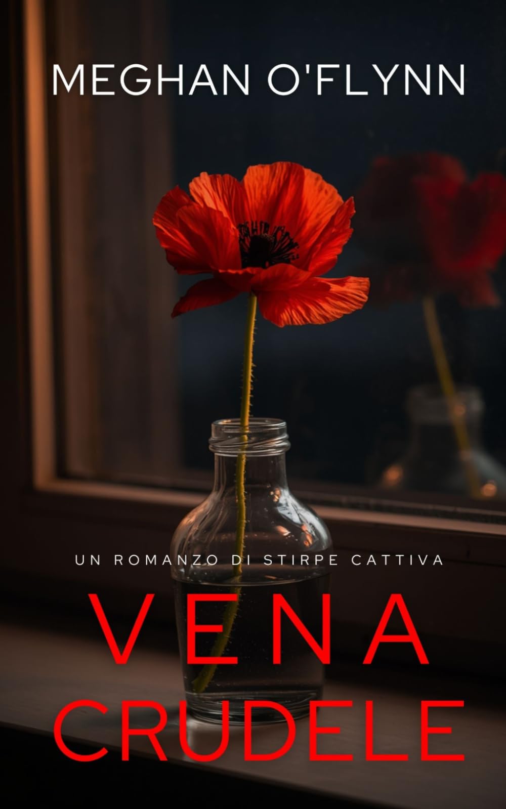 Vena Crudele: Un romanzo di Stirpe Cattiva