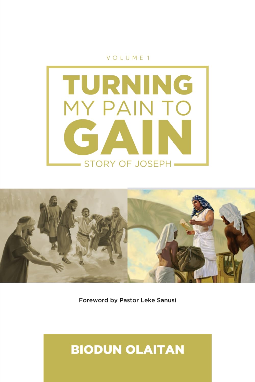 TURNING MY PAIN TO GAIN: STORY OF JOSEPH