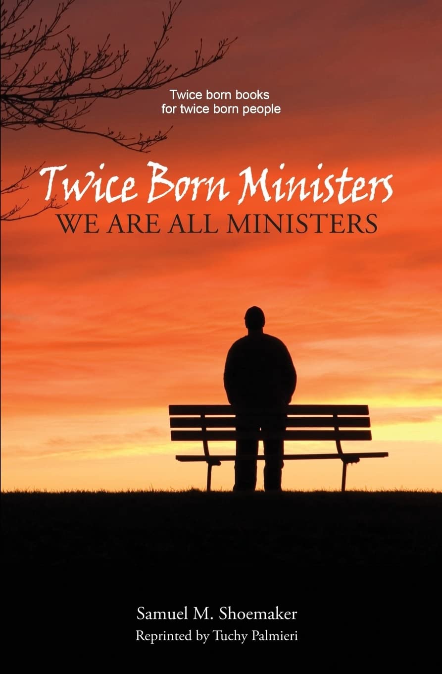 Twice Born Ministers: We Are All Ministers