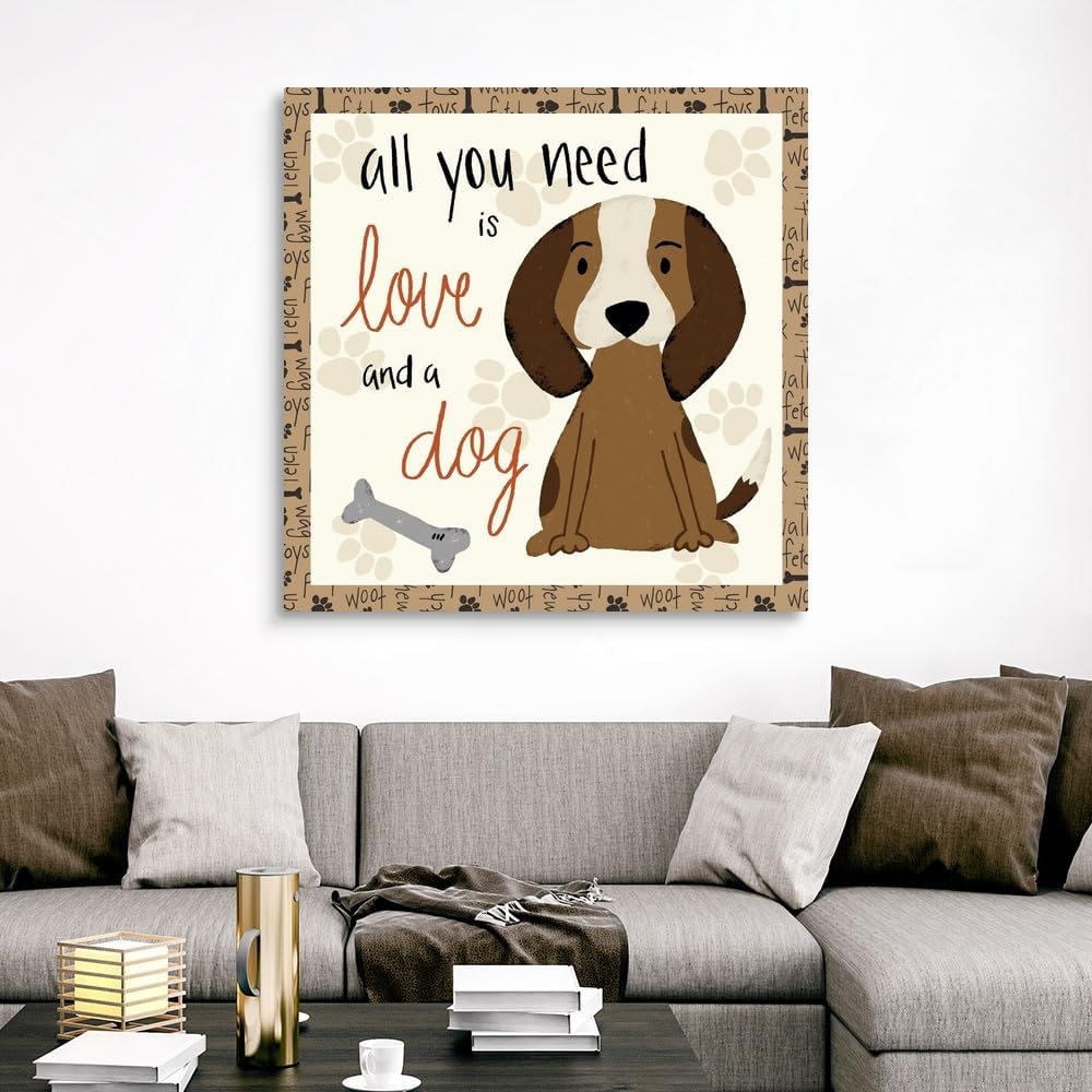 CANVAS ON DEMAND All You Need Is Love and A Dog Canvas Wall Art Print by Deane Beesley, Typography, Home Decor, Dog, Mans Best Friend Artwork,48" x48in